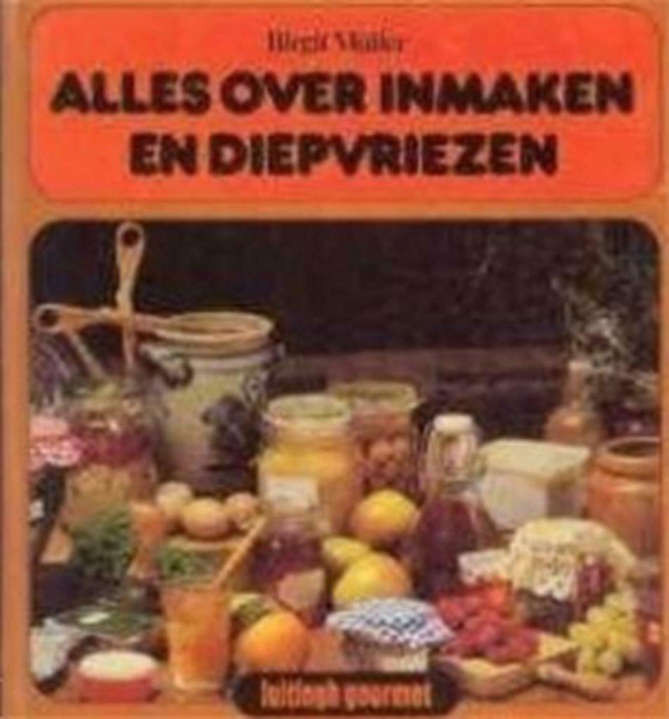 Alles over inmaken en diepvriezen, Birgit Muller, Enlèvement ou Envoi, Utilisé