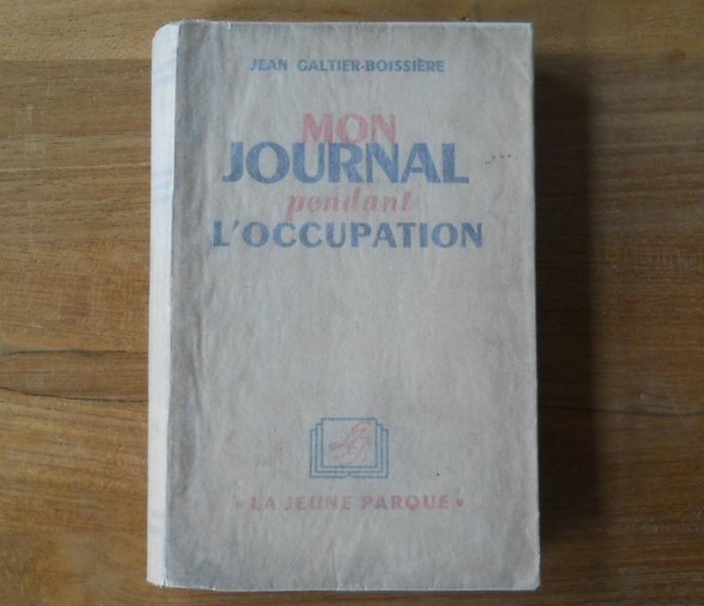Mon journal pendant l'occupation (Jean Galtier-Boissière), Enlèvement ou Envoi, Deuxième Guerre mondiale, Utilisé