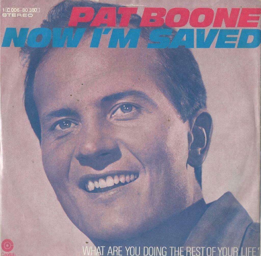 Pat Boone – Now I’m saved / What are you doing the rest of y, Ophalen of Verzenden, Gebruikt, Pop