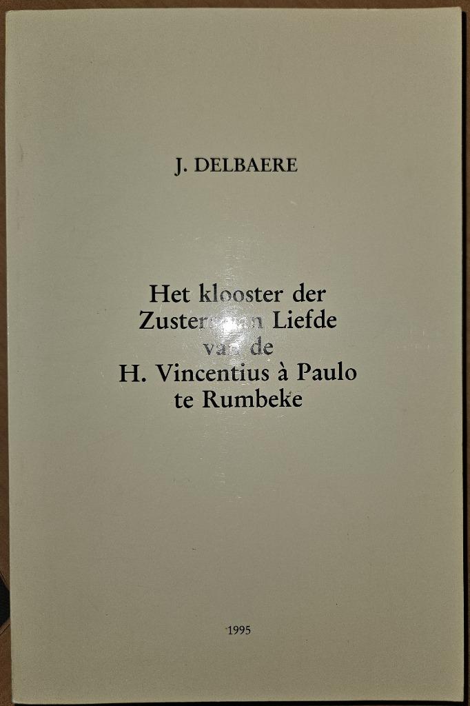 Het klooster der Zusters van Liefde van de H. Vincentius à P, 20e eeuw of later, Ophalen of Verzenden, Zo goed als nieuw, Delbaere Joseph