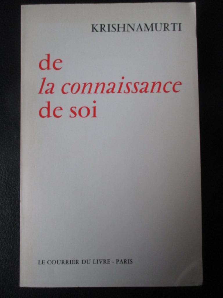 de la connaissance de soi, Enlèvement ou Envoi, Métaphysique ou Philosophie naturelle, Utilisé, Krishnamurti