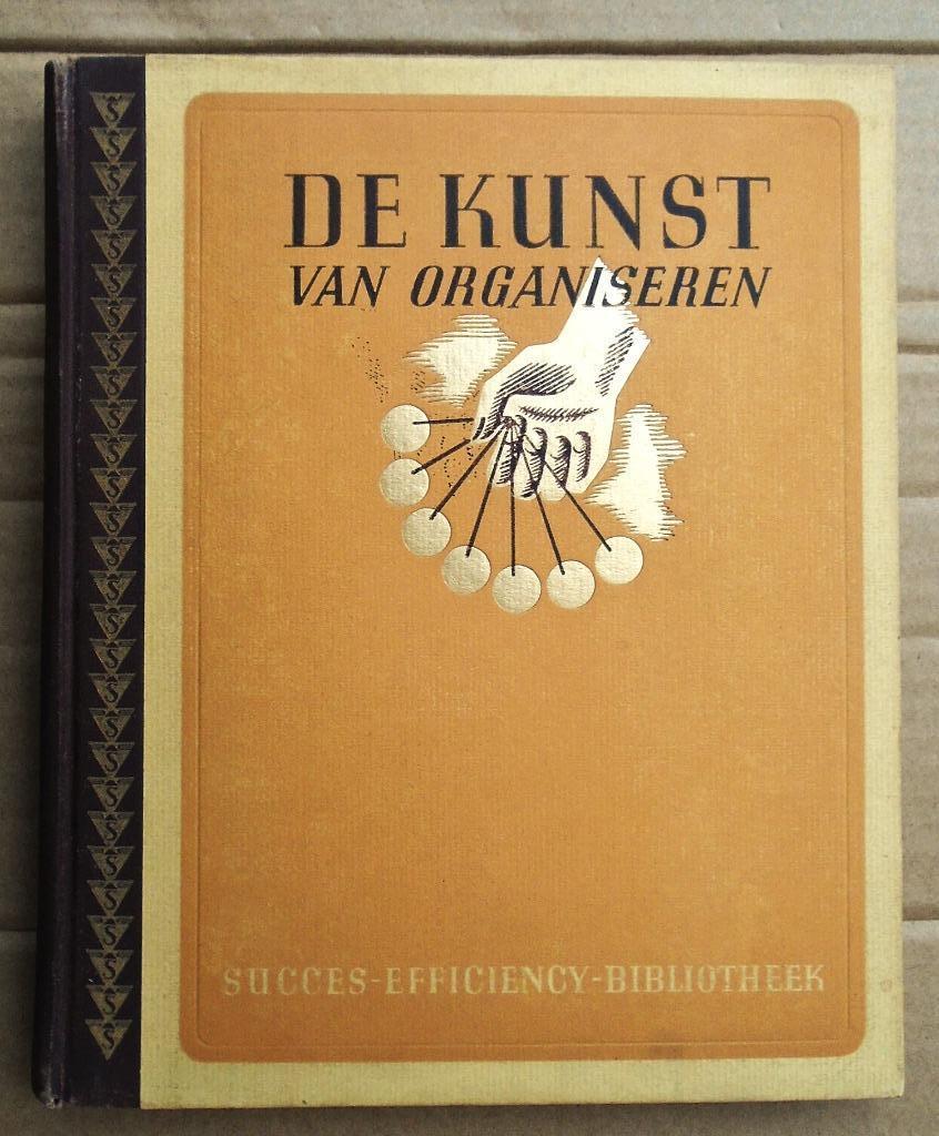 De Kunst van Organiseren - 1948 - Herbert Newton Casson, Enlèvement ou Envoi, Utilisé, Ne s'applique pas, Herbert N. Casson