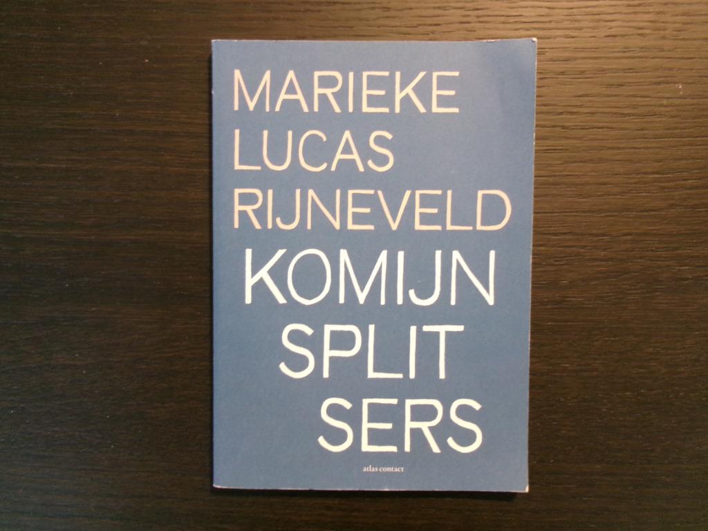 Komijnsplitsers   -Gedichten-   Marieke Lucas Rijneveld, Ophalen of Verzenden