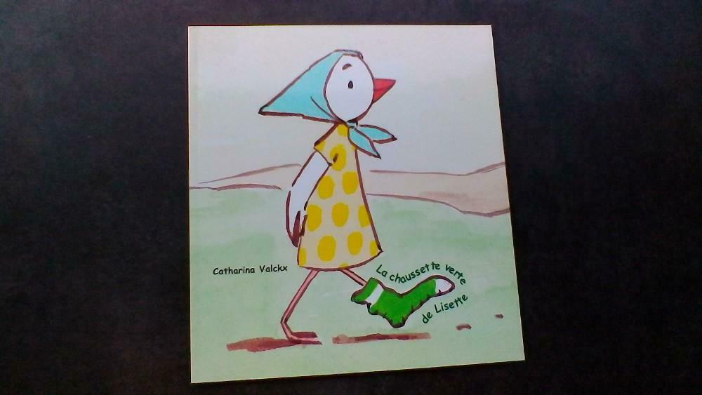 106) Catharina Valckx "la chaussette verte de lisette ", Ophalen, Nieuw