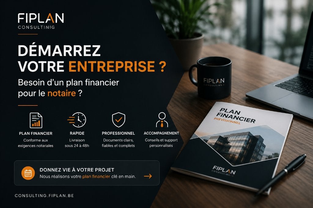Plan financier & Business Plan | Notaire, banque, ..., Conseils en affaires