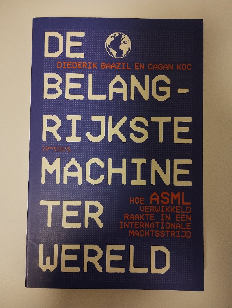 De belangrijkste machine ter wereld ASML, Ophalen of Verzenden, Zo goed als nieuw