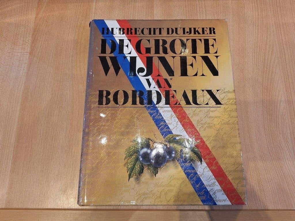 boek: de Grote wijnen van Bordeaux, Hubrecht Duijker, Collections, Enlèvement ou Envoi, Neuf, Autres types