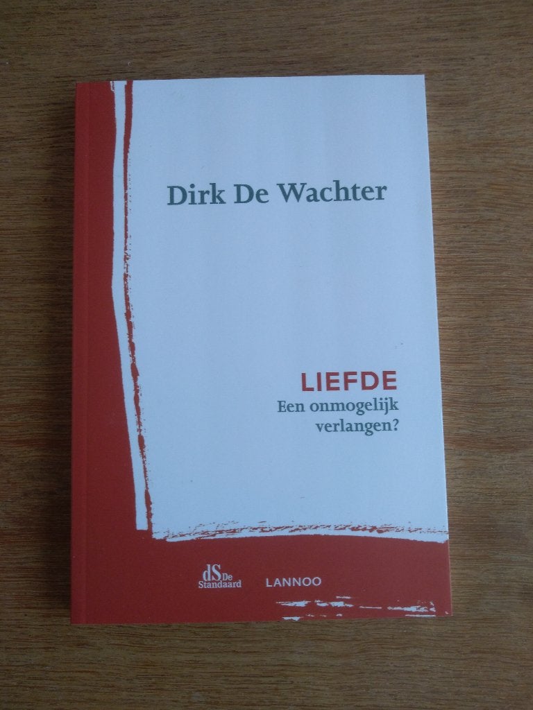 DIRK  DE  WACHTER  /  LIEFDE, Boeken, Ophalen, Nieuw