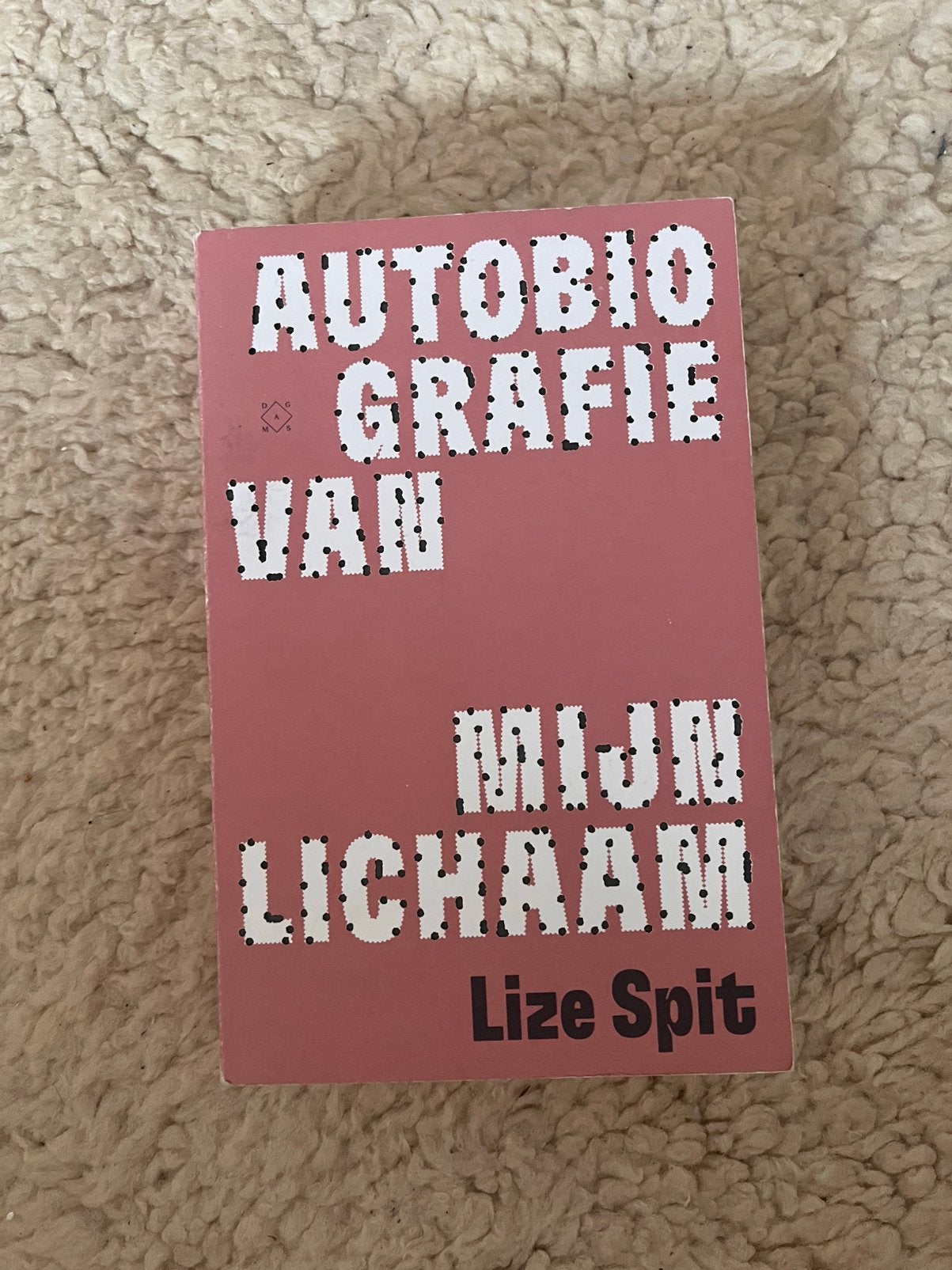 Lize Spit - Autobiografie van mijn lichaam, Ophalen, Lize Spit