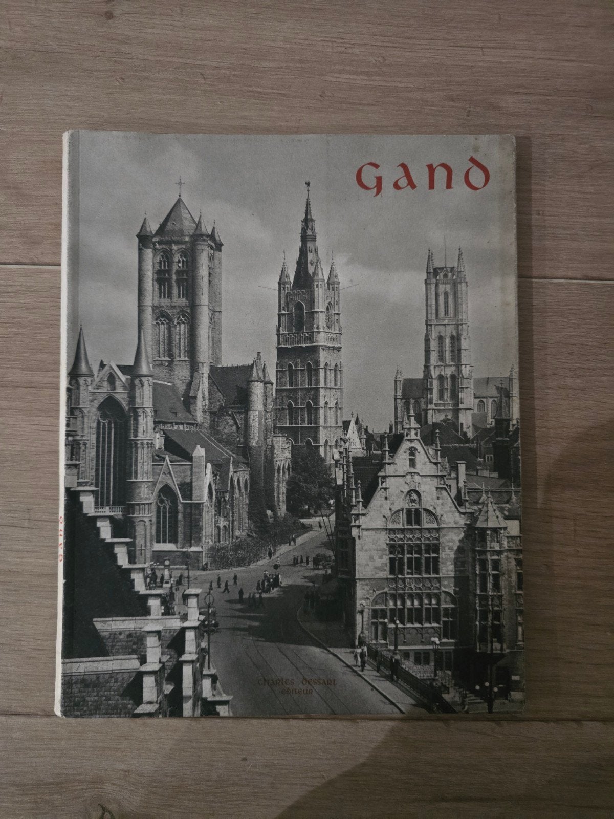 Gand — Charles Dessart — 1948 — Oud geïllustreerd boek Belgi, Ophalen of Verzenden