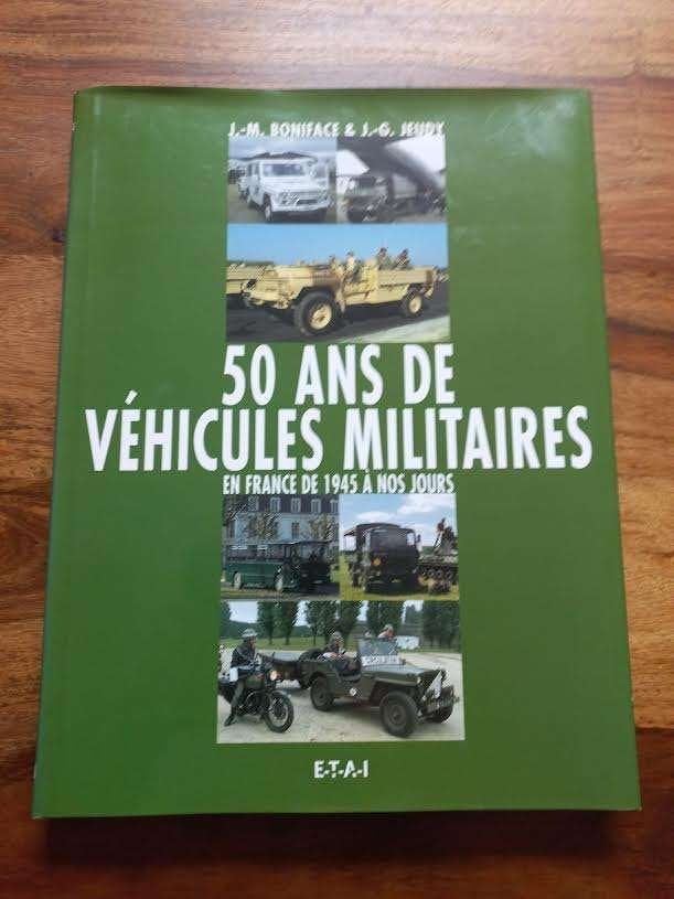 50 ans de véhicules militaires en France., Enlèvement ou Envoi, Comme neuf, Jean-Michel Jean-Gabriel Jeudy., Camion