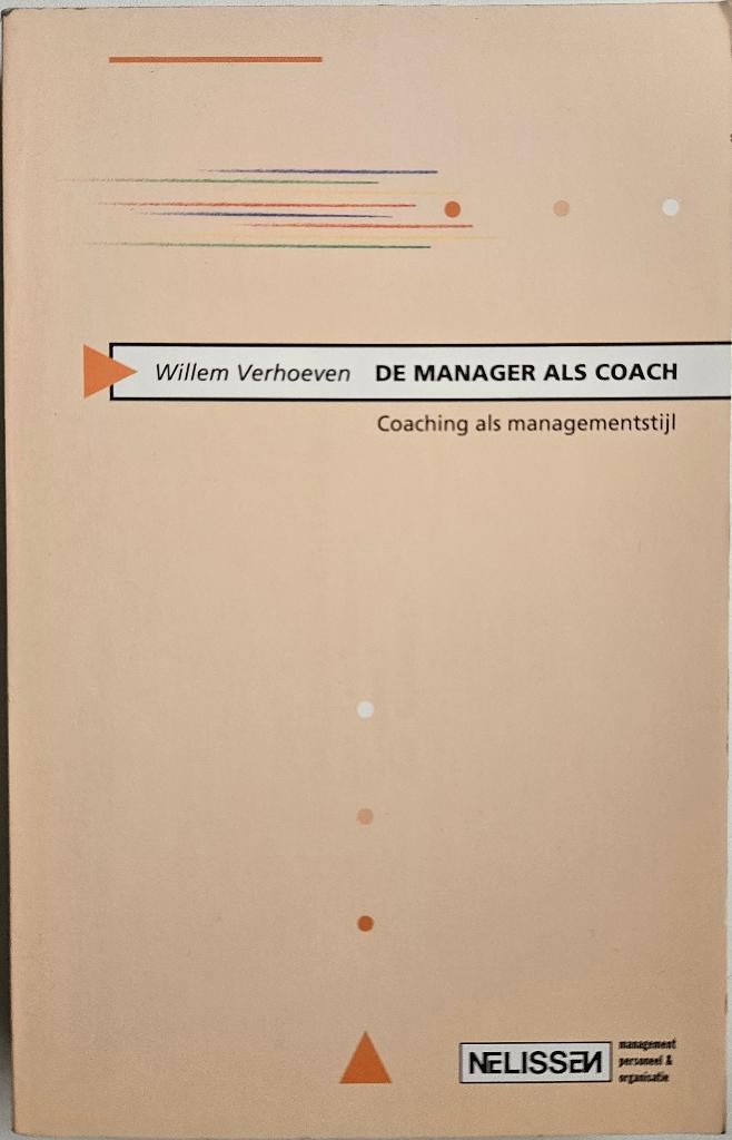 De manager als coach - Willem Verhoeven - 1998, Boeken, Economie, Management en Marketing, Zo goed als nieuw, Management, Ophalen of Verzenden