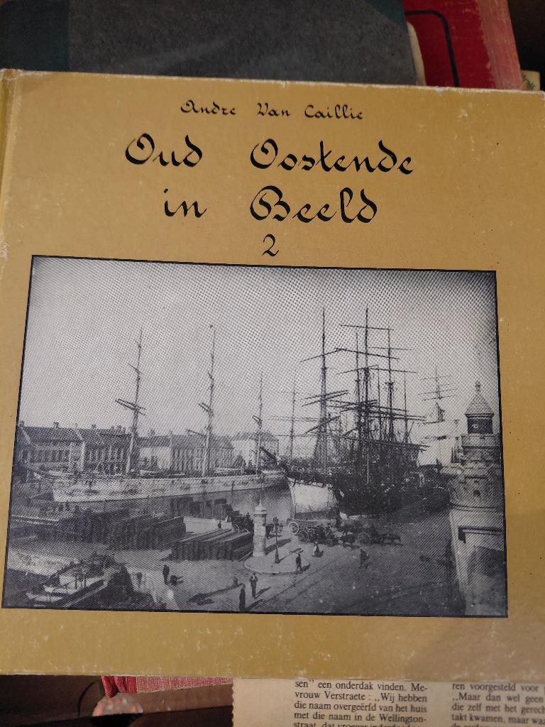 Oud Oostende in beeld 2, Antiek en Kunst, Ophalen of Verzenden, Andre van Caillic