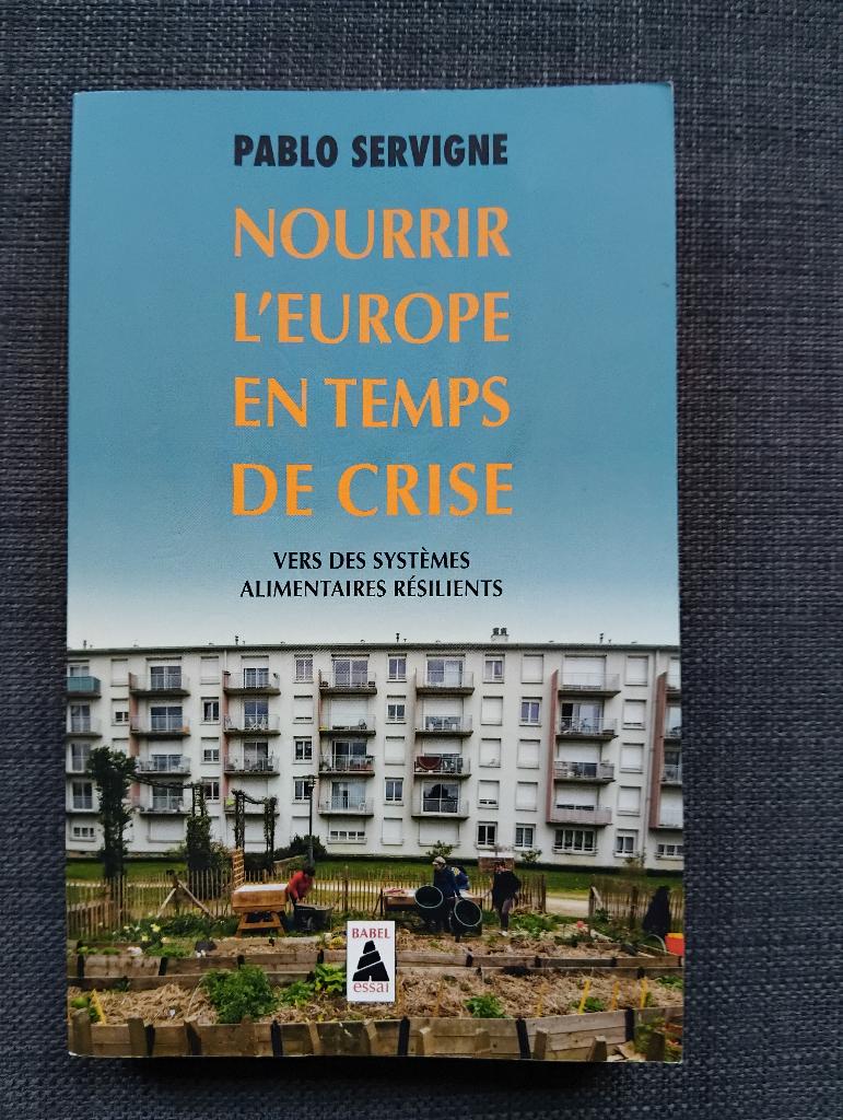 Nourrir l'Europe en temps de crise, Boeken, Essays, Columns en Interviews, Ophalen of Verzenden, Zo goed als nieuw, Pablo Servigne