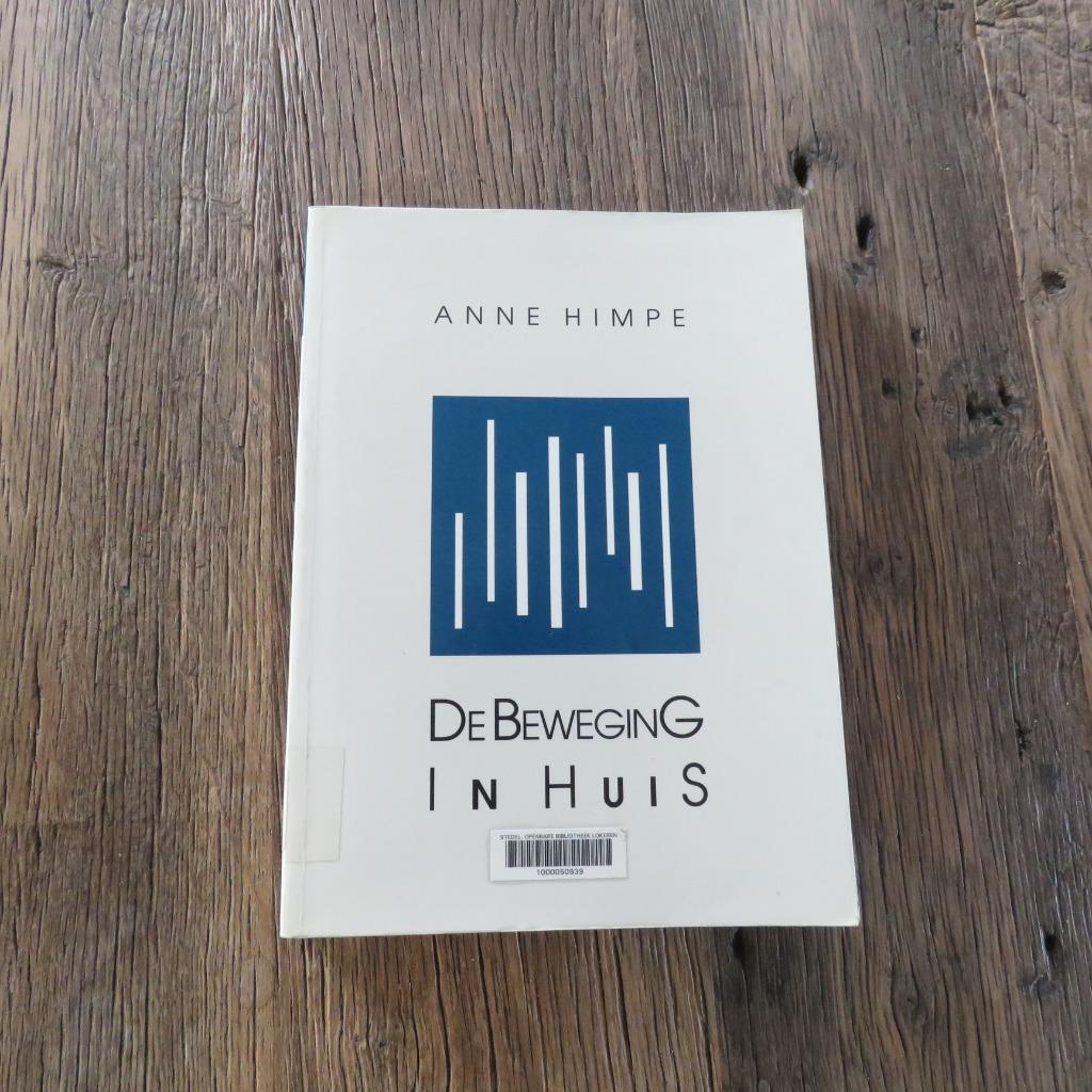 De Beweging in Huis Vlaamse Huizen Anne Himpe, Boeken, Ophalen of Verzenden