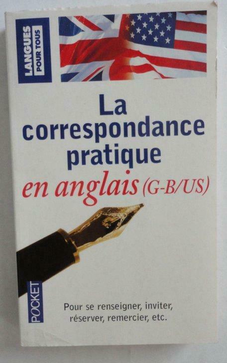 la correspondance pratique en anglais 2006 méthode de langue, Enlèvement ou Envoi, Utilisé