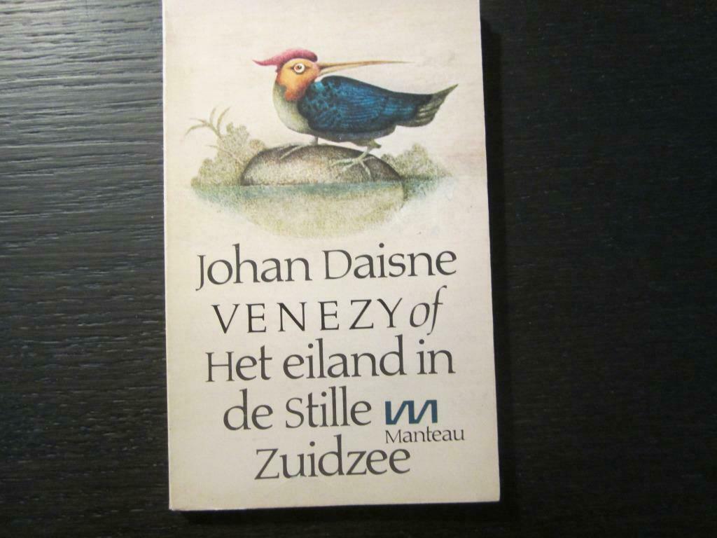 VENEZY of Het eiland in de Stille Zuidzee  -Johan Daisne-, Livres, Littérature, Enlèvement ou Envoi