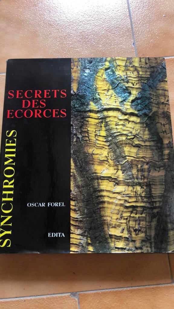 Livre Secrets des écorces, Utilisé, Autres sujets/thèmes, Oscar Forel