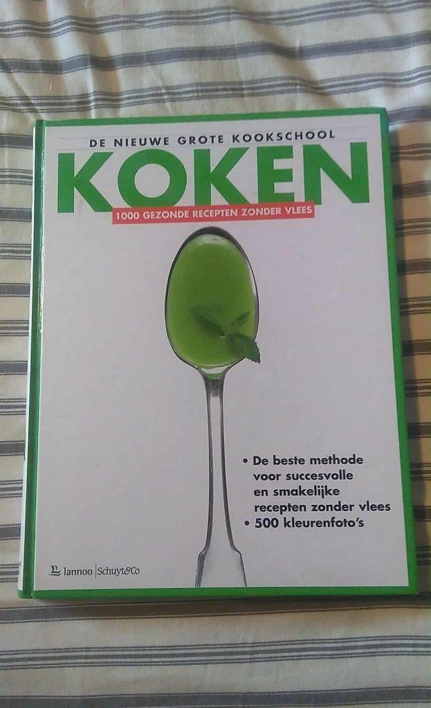 de nieuwe grote kookschool KOKEN zonder vlees, Boeken, Ophalen of Verzenden