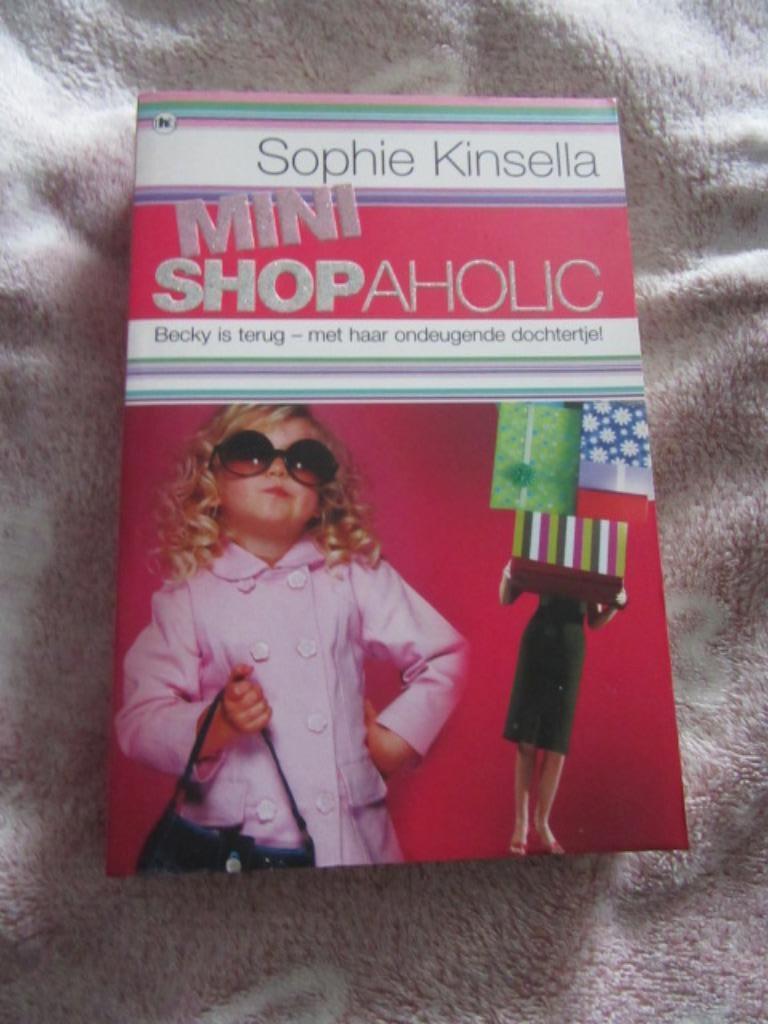 Boek : Mini Shopaholic -- Sophie Kinsella - Nederlandstalig, Enlèvement ou Envoi, Utilisé, Sophie Kinsella