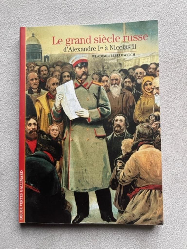 Découvertes Gallimard - Le grand siècle russe 9782070306510, Ophalen, 20e eeuw of later, Zo goed als nieuw, Europa