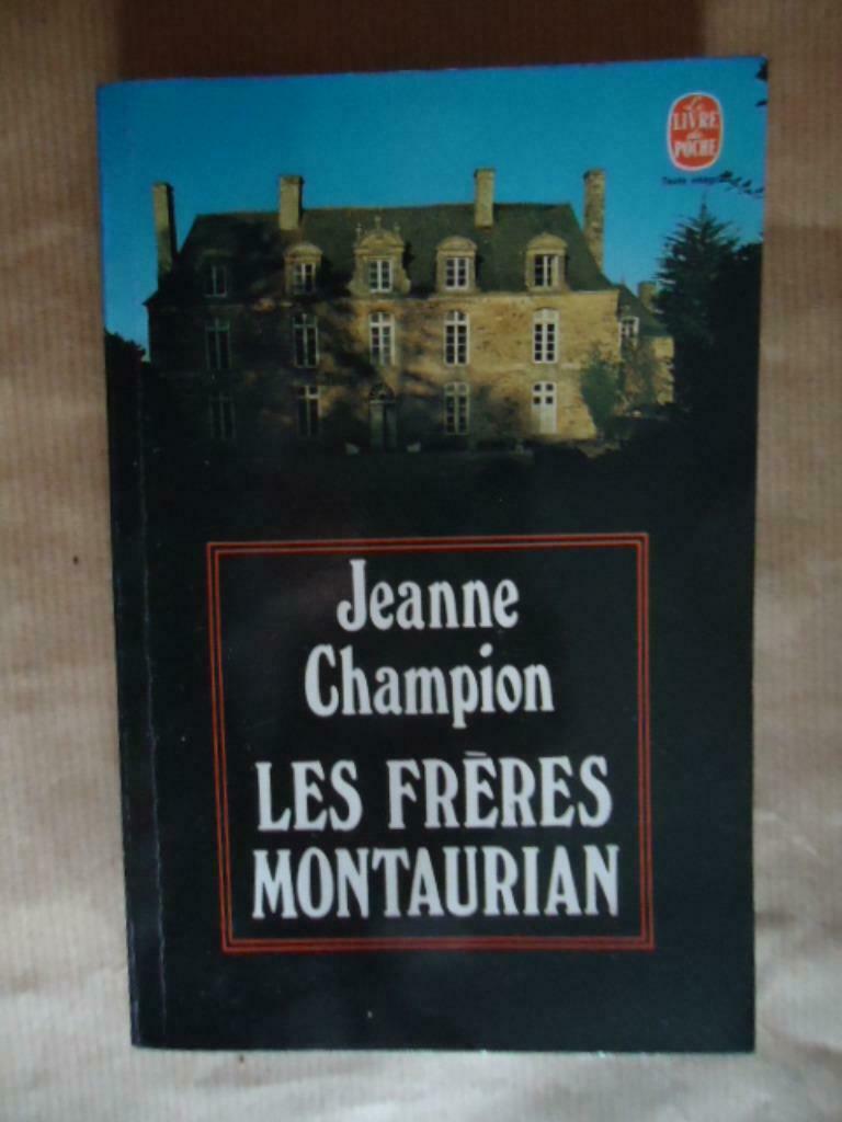 JEANNE CHAMPION  LES FRERES MONTAURIAN, Livres, Romans, Utilisé, Enlèvement ou Envoi