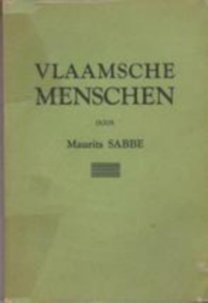 Vlaamsche Menschen., Ophalen of Verzenden, Gelezen, Maurits Sabbe, België