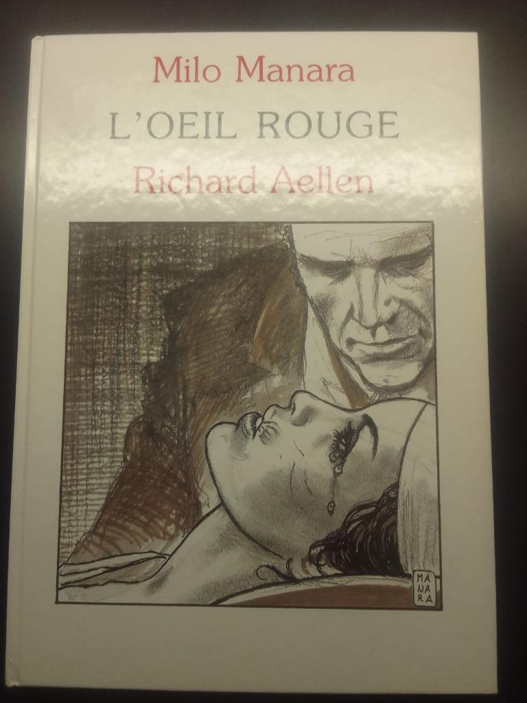 L'œil rouge illustrations Milo MANARA textes Aellen EO 1991, Livres, BD, Enlèvement ou Envoi, Comme neuf
