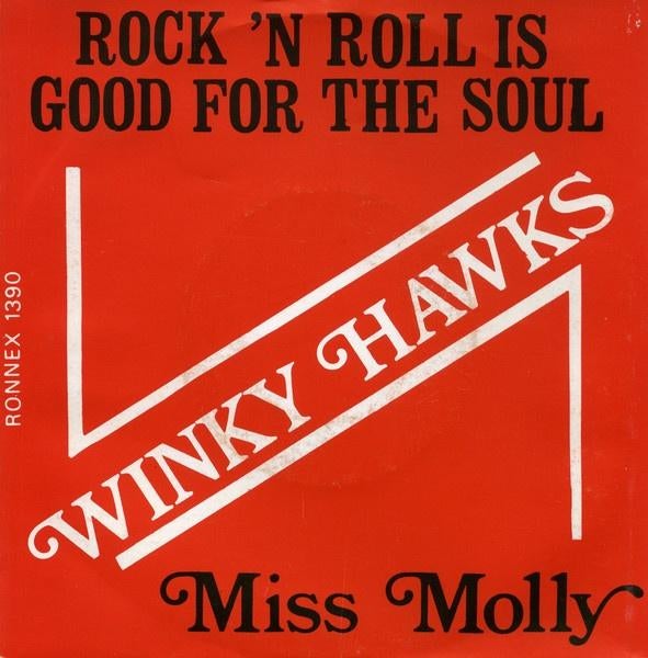 Winky Hawks - Rock 'n Roll Is Good For The Soul / Miss Molly, 7 inch, Single, Ophalen of Verzenden, Zo goed als nieuw