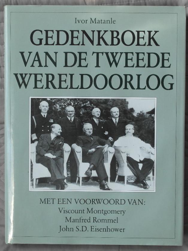 GEDENKBOEK VAN DE TWEEDE WERELDOORLOG, Boeken, Oorlog en Militair, Tweede Wereldoorlog, Ophalen of Verzenden, Ivor Matanle, Algemeen