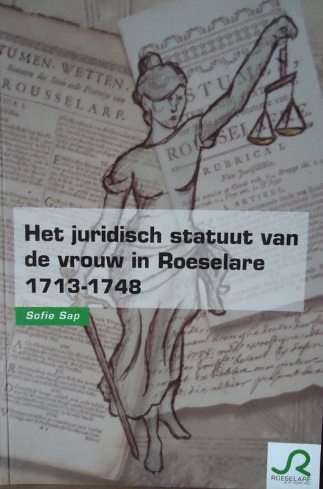 Het juridisch statuut van de vrouw in Roeselare 1713-1748, Ophalen of Verzenden