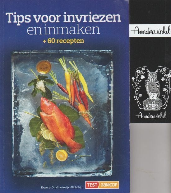 Tips voor invriezen en inmaken+60 recepten test aankoop168bl, Boeken, Ophalen of Verzenden, Zo goed als nieuw