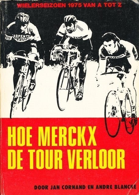 (sp175) Hoe Merckx de tour verloor, wielerseizoen 1975, Verzenden, Gelezen