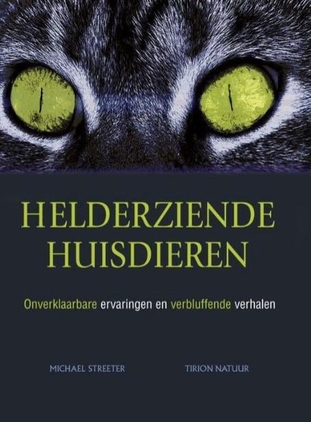 Helderziende huisdieren, Michael Streeter, Livres, Ésotérisme & Spiritualité, Comme neuf, Envoi