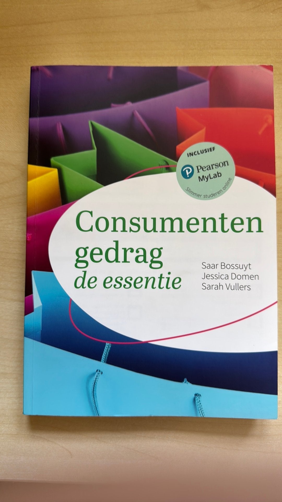 Consumentengedrag, de essentie met MyLab NL toegangscode, Livres, Livres scolaires, Enlèvement, Économie, Saar Bossuyt; Jessica Domen; Sarah Vullers