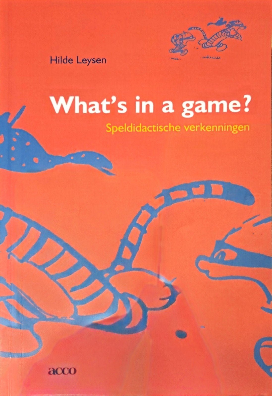 What´s in a game? - Speldidactische verkenningen, Boeken, Ophalen of Verzenden, Zo goed als nieuw, Hogeschool, Hilde Leysen