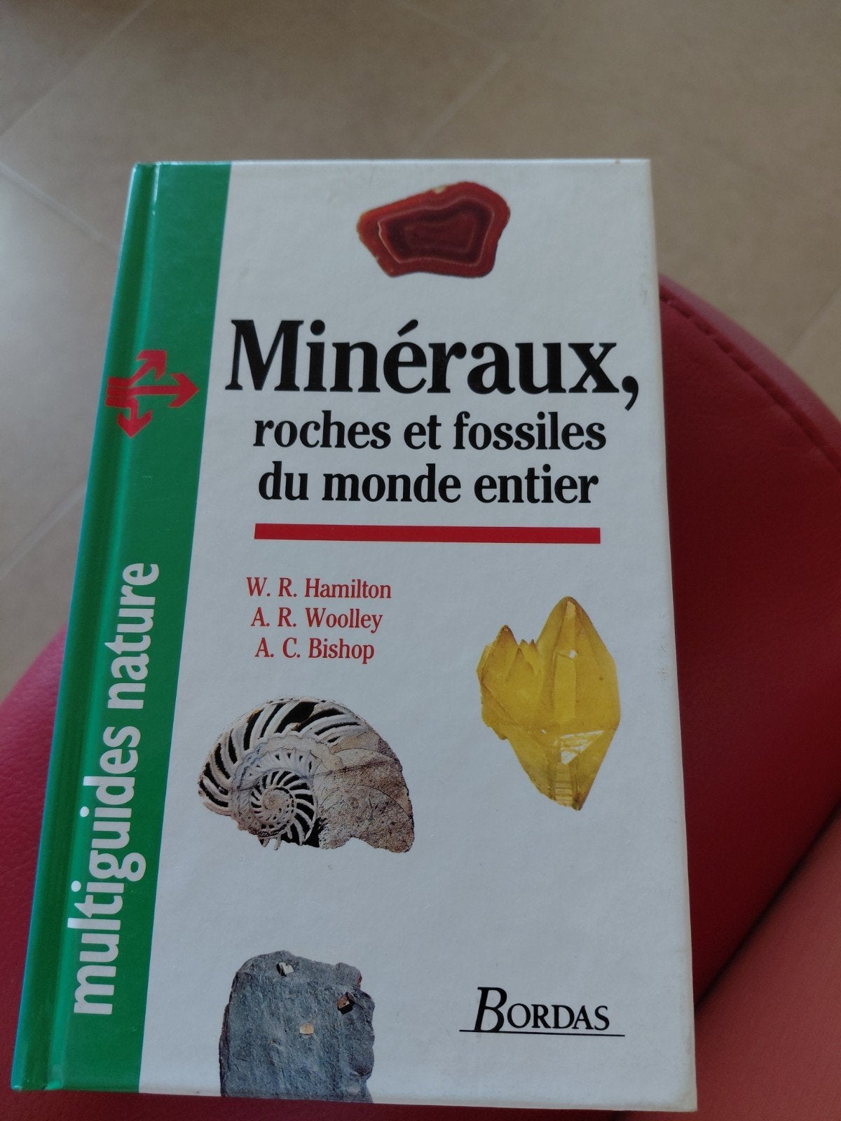 Minéraux,  roches et Fossiles du monde entier .Bordas, Livres, Enlèvement, Comme neuf, Autres sujets/thèmes