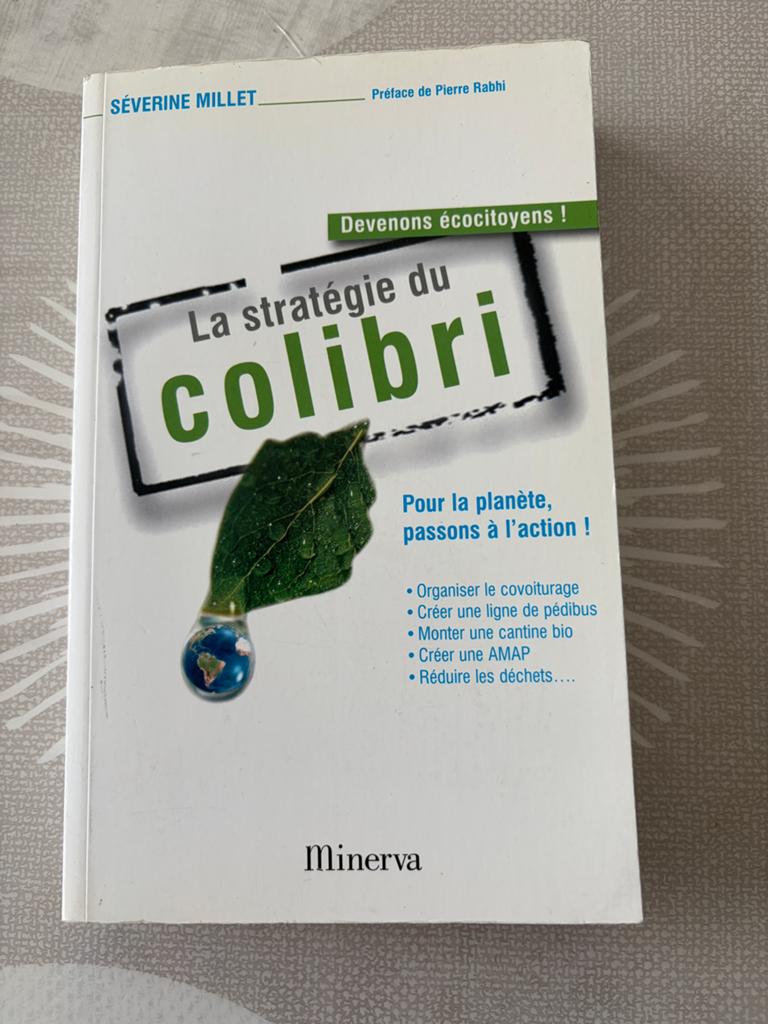 La stratégie du colibri – écocitoyens de Séverine Millet, Livres, Philosophie, Comme neuf, Enlèvement ou Envoi