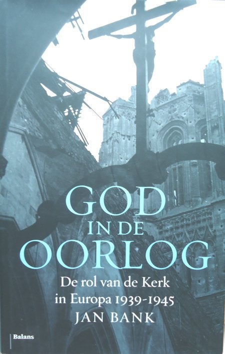 God in de oorlog. De rol van de Kerk in Europa 1939-1945, Ophalen of Verzenden
