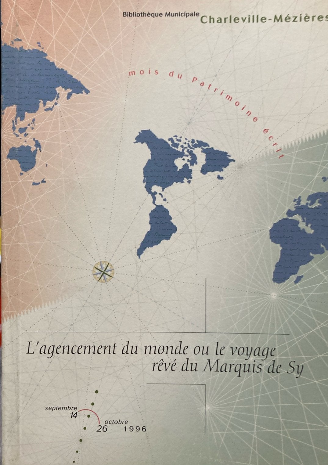 L’agencement du monde ou le voyage rêvé du marquis de sy, Livres, Histoire mondiale, Enlèvement ou Envoi, Comme neuf