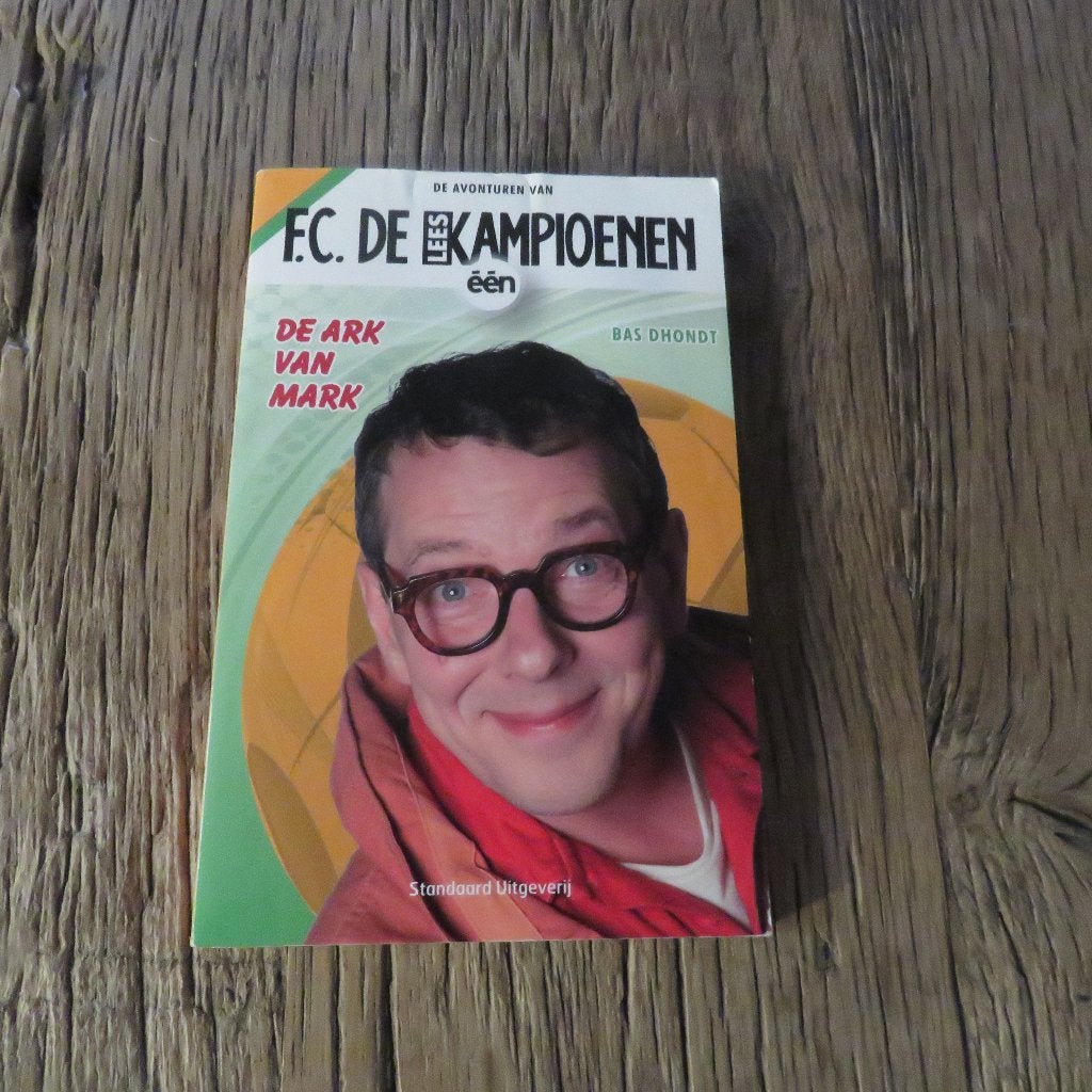 Bas Dhondt De ark van Mark Fc De Kampioenen, Boeken, Ophalen of Verzenden