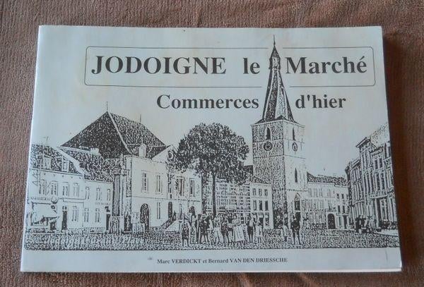 Jodoigne le marché - Commerces d'hier, Livres, Enlèvement ou Envoi, Utilisé