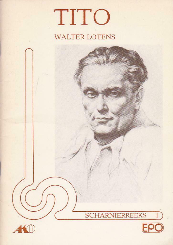 Walter Lotens, Tito., Boeken, Ophalen of Verzenden, Zo goed als nieuw, Politiek