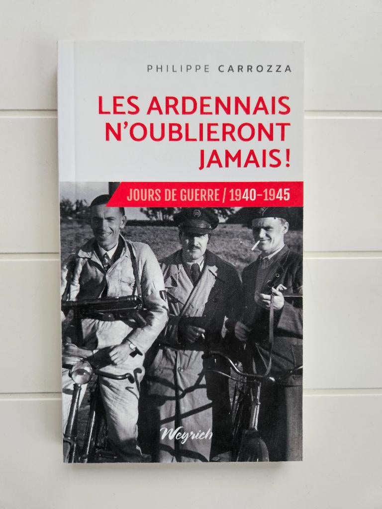 Les Ardennais n'oublieront jamais - Tome 4, Livres, Guerre & Militaire, Comme neuf, Deuxième Guerre mondiale, Enlèvement ou Envoi