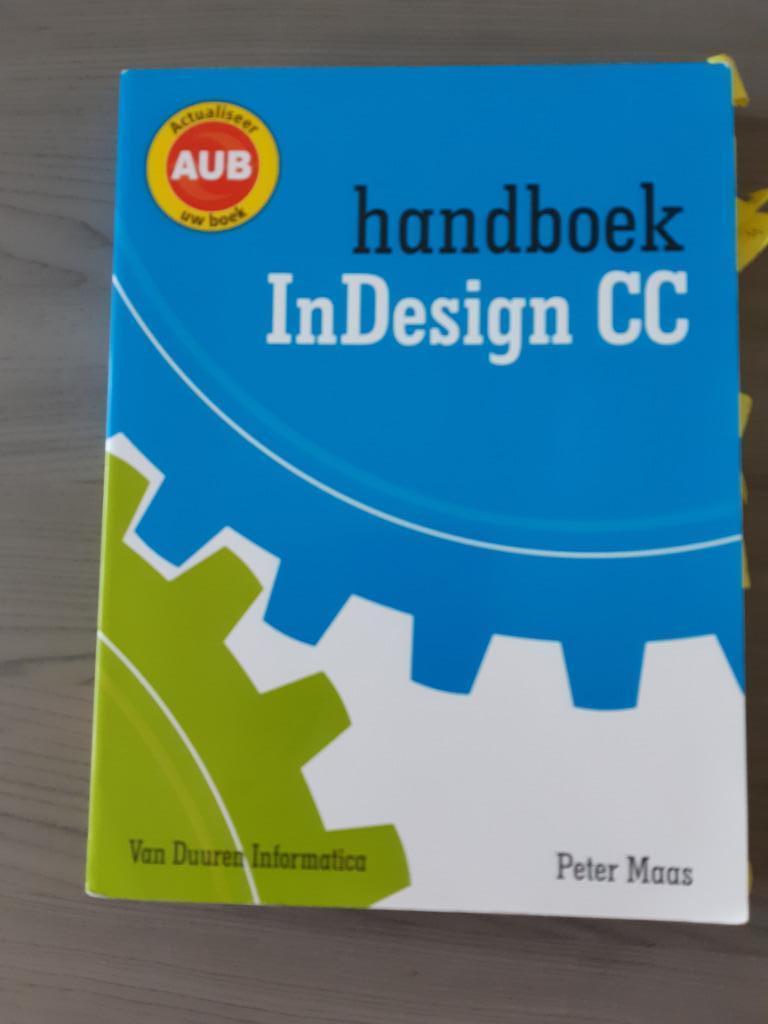Studieboek "Handboek Indesign CC", Boeken, Informatica en Computer, Ophalen, Zo goed als nieuw, Internet of Webdesign