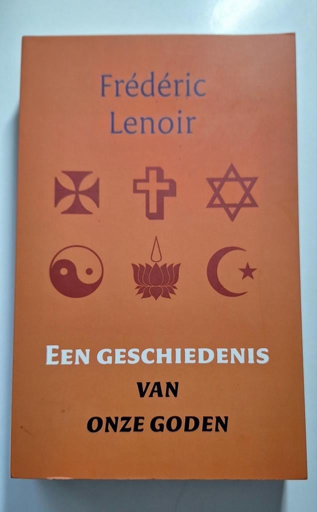 Frédéric Lenoir - Een geschiedenis van onze goden, Livres, Enlèvement ou Envoi, Comme neuf, Frédéric Lenoir