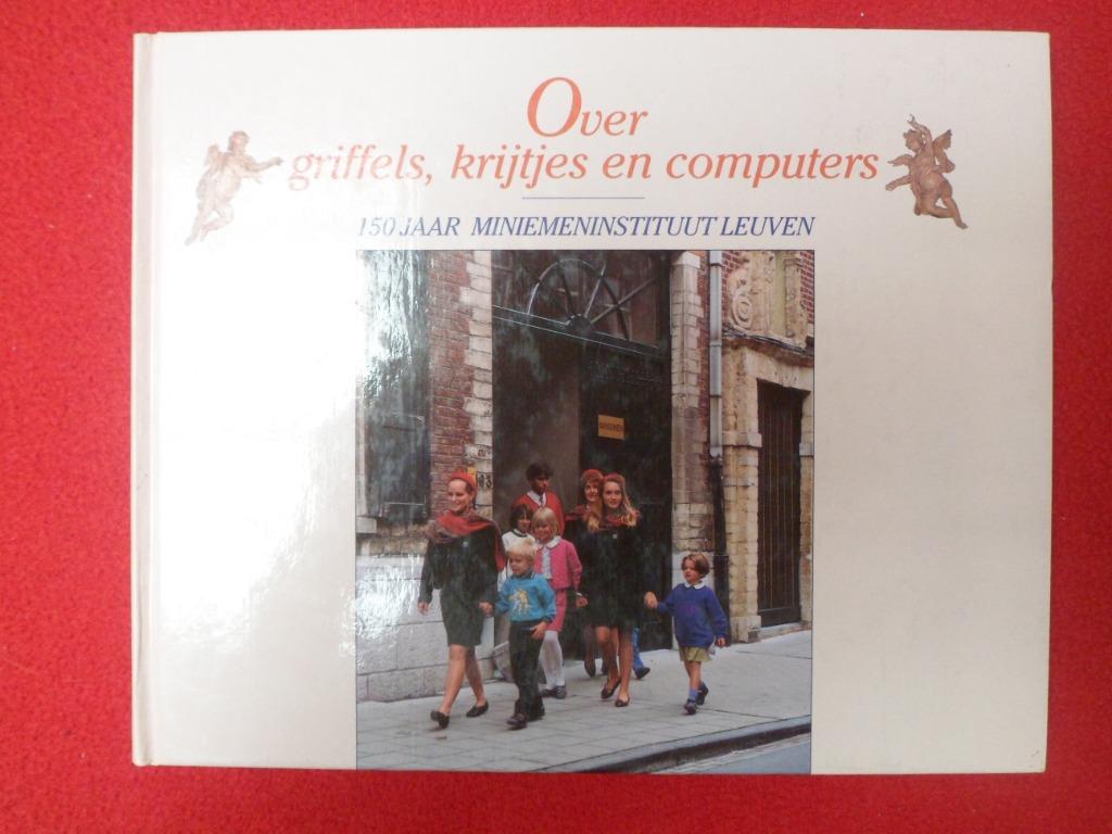 Over griffels, krijtjes en computers, Ophalen of Verzenden, Zo goed als nieuw, J. Roofthooft & Wauters
