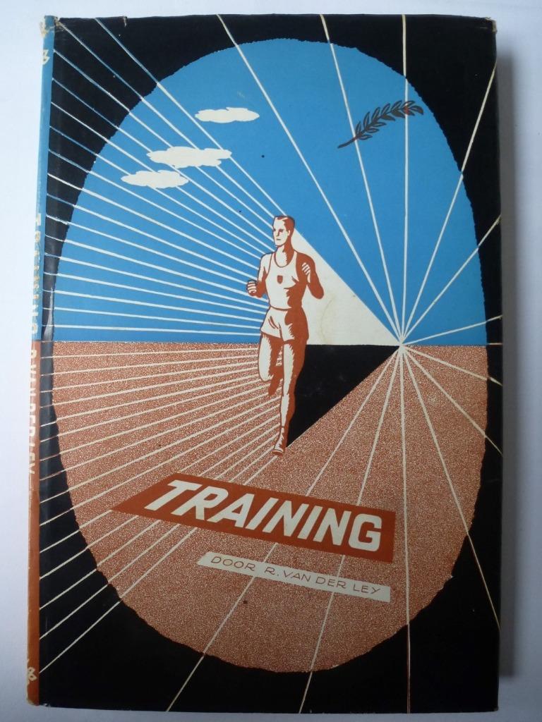Training. R. Van der Ley, 1953, 2de druk, Boeken, Sportboeken, Zo goed als nieuw, Overige sporten, Ophalen of Verzenden
