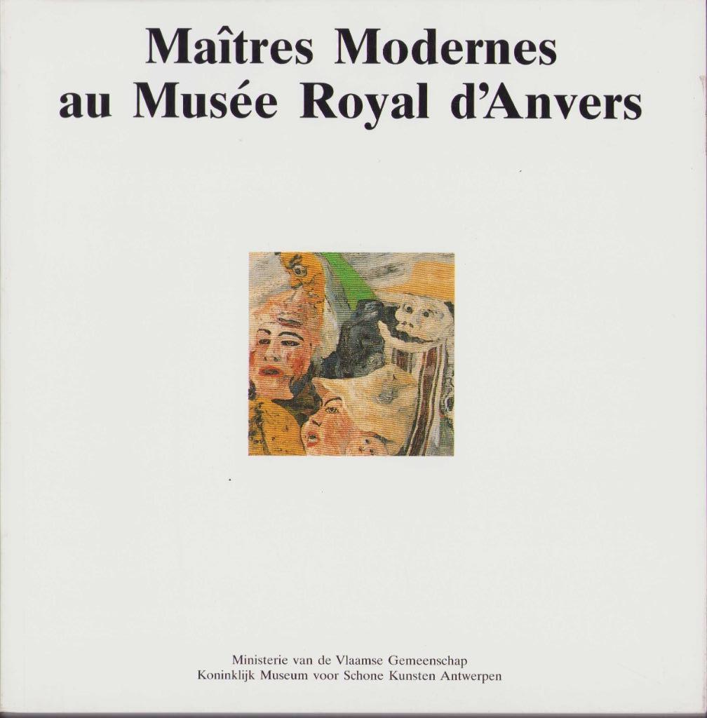 Maîtres Modernes au Musée Royal d'Anvers, Diverse auteurs, Ophalen of Verzenden, Zo goed als nieuw, Schilder- en Tekenkunst