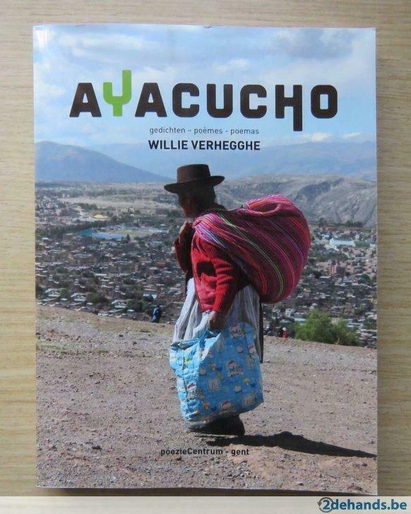Willie Verhegghe - Ayacucho (Uitgave: 2014), Verzenden, Nieuw